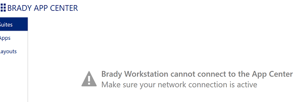 Brady Workstation cannot connect to App Center error